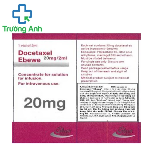 Docetaxel "Ebewe" 20ml/2ml - Thuốc điều trị ung thư hiệu quả của Áo