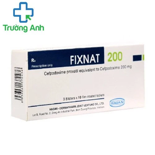 Fixnat 200 - Điều trị các bệnh nhiễm khuẩn hiệu quả của Hasan