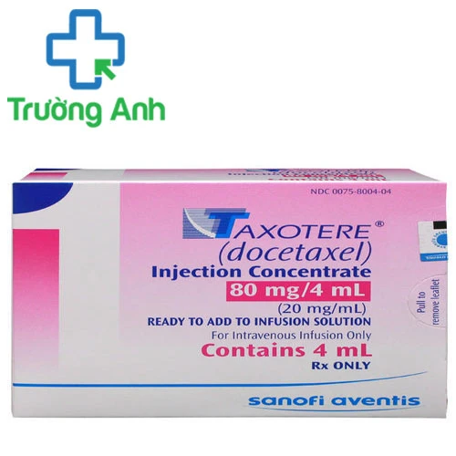 Taxotere 80mg/4 ml - Thuốc chống ung thư vú hiệu quả