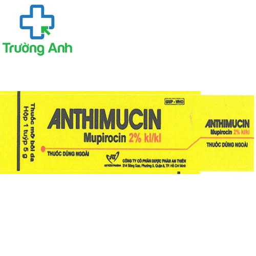 Anthimucin - Thuốc điều trị nhiễm khuẩn ngoài da hiệu quả