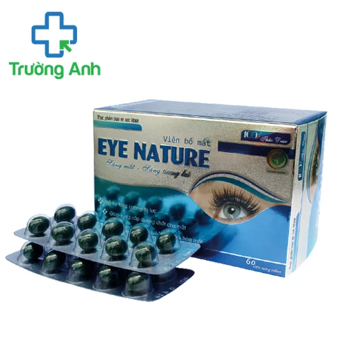 EYE NATURE - Cung cấp dưỡng chất cho mắt, giúp tăng cường thị lực