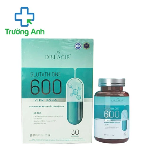 Glutathione 600 Dr.Lacir - Viên uống trị nám, trắng da hiệu quả
