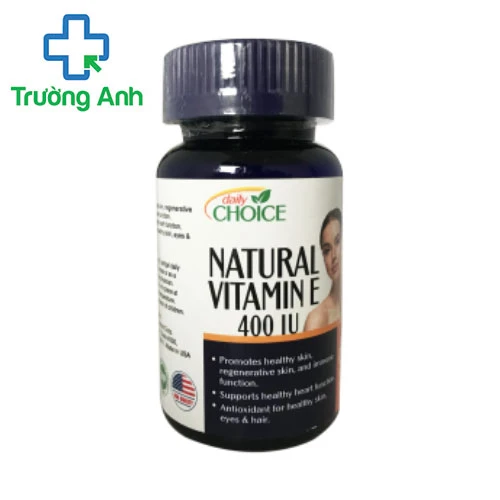 Natural Vitamin E Daily Choice - Giúp làm đẹp da hiệu quả của Mỹ