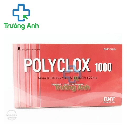 Polyclox 1000 - Thuốc điều trị nhiễm khuẩn của Hataphar