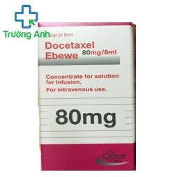 Docetaxel "Ebewe" 80mg/8ml - Thuốc điều trị ung thư hiệu quả của Áo