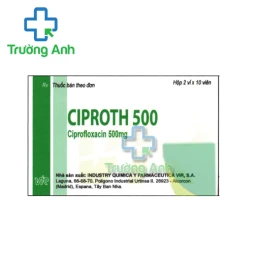 Ciproth 500 - Thuốc điều trị nhiễm khuẩn của Tây Ban Nha